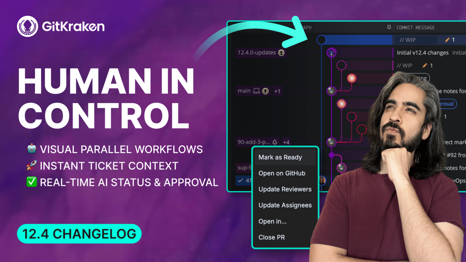 GitKraken Desktop 12.4 체인지로그 공식 썸네일. HUMAN IN CONTROL 문구 옆에서 고민 중인 개발자, 아마 에이전트 권한 승인 버튼을 누를지 고민 중